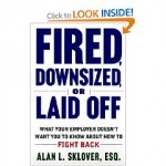 Fired, Downsized, or Laid-Off by 